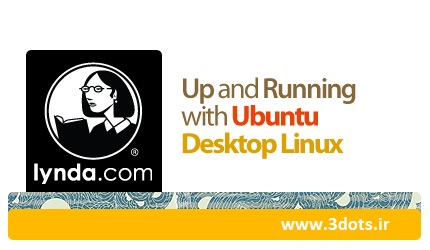 دانلود Up and Running with Ubuntu Desktop Linux - آموزش اوبونتو